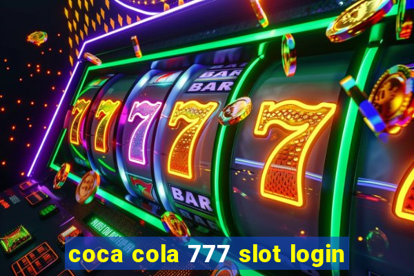 coca cola 777 slot login